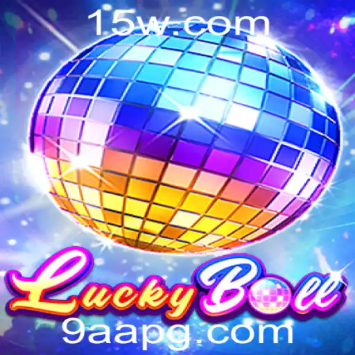 Explorando as Regras e a Atração do Jogo LuckyBall com a Palavras-chave 9AA